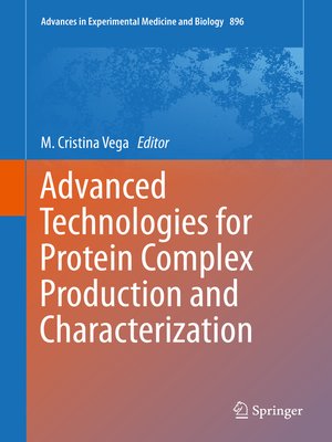 cover image of Advanced Technologies for Protein Complex Production and Characterization